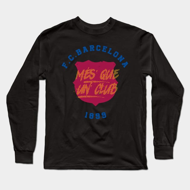 Mes que un club Long Sleeve T-Shirt by Jelly89